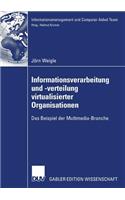 Informationsverarbeitung Und -Verteilung Virtualisierter Organisationen