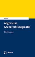 Allgemeine Grundrechtsdogmatik