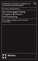 Das Gesetz Gegen Doping Im Sport in Der PRAXIS - Eine Evaluierung