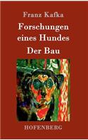 Forschungen eines Hundes / Der Bau