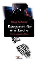 Kaugummi für eine Leiche