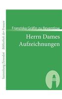 Herrn Dames Aufzeichnungen