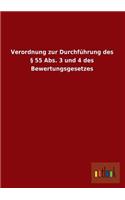 Verordnung zur Durchführung des § 55 Abs. 3 und 4 des Bewertungsgesetzes