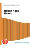 Robert Allen Mukes: (English)