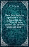 MAJOR JOHN ANDRE   AS A PRISONER OF WAR