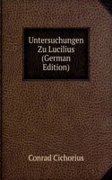 Untersuchungen Zu Lucilius (German Edition)