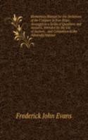 Elementary Manual for the Deviations of the Compass in Iron Ships: Arranged in a Series of Questions and Answers, Intended for the Use of Seamen, . and Companion to the Admiralty Manual