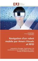 Navigation d'Un Robot Mobile Par Amers Visuels Et Rfid