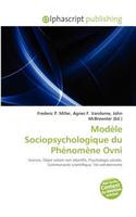 Modele Sociopsychologique Du Phenomene Ovni: (French)