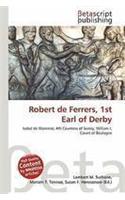 Robert de Ferrers, 1st Earl of Derby: (English)