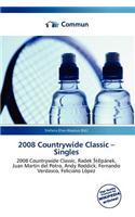 2008 Countrywide Classic - Singles