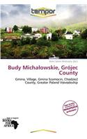 Budy Micha Owskie, Gr Jec County