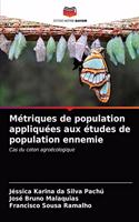 Métriques de population appliquées aux études de population ennemie