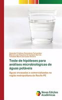 Teste de hipóteses para análises microbiológicas de águas potáveis