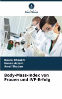 Body-Mass-Index von Frauen und IVF-Erfolg