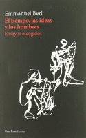 El Tiempo, Las Ideas y Los Hombres