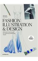 Fashion Illustration and Design: Methods & Techniques for Achieving Professional Results