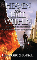 Heaven and Hell Within: Which one do you Want?(English)