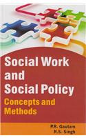 Social Work and Social Policy: Concepts and Methods
