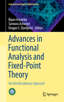 Advances in Functional Analysis and Fixed-Point Theory