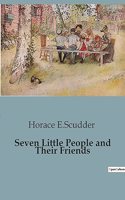Seven Little People and Their Friends