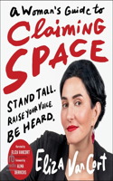 Woman's Guide to Claiming Space