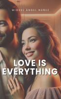 Love is Everything