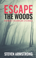 Escape the Woods