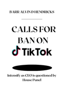 Calls for Ban on Tiktok