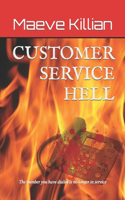 Customer Service Hell