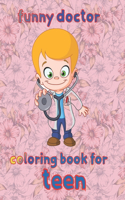 funny doctor coloring book for teen