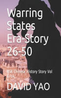 Warring States Era-Story 26-50: HSK Chinese History Story Vol 6/14