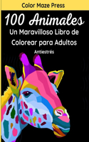 100 Animales - Un Maravilloso Libro de Colorear para Adultos