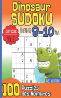 Dinosaur Sudoku Enfants 8-10 Ans Avec Solutions: Difficile Vol. 1 I 100 Puzzles des Nombres I Entraîne la Mémoire et la Logique I Idée Cadeau pour les Garçons I Noël ou Anniversaire