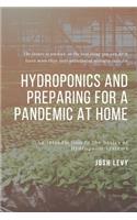 Hydroponics and Preparing For A Pandemic At Home