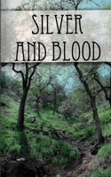 Silver and Blood