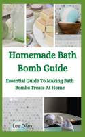 Homemade Bath Bomb Guide