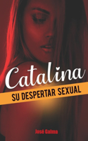 Catalina su despertar sexual