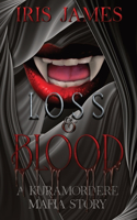 Loss & Blood: A Kuramordere Mafia Story