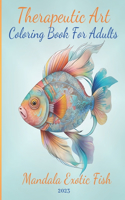 Therapeutic Art Coloring Book for Adults, Mandala Exotic Fish