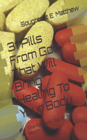 31 Pills From God That Will Bring Healing To Your Body