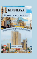 Kinshasa guide de voyage 2024