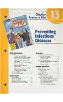 Holt Lifetime Health Chapter 13 Resource File: Preventing Infectious Diseases