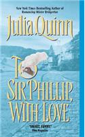 To Sir Phillip, with Love: (5 Bridgertons)