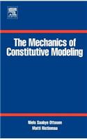 The Mechanics of Constitutive Modeling