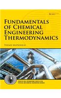 Fundamentals of Chemical Engineering Thermodynamics: With Applications to Chemical Processes