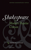 Shakespeare and Modern Popular Culture