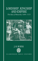 Lordship, Kingship, and Empire