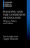 Policing and the Condition of England