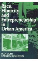 Race, Ethnicity, and Entrepreneurship in Urban America